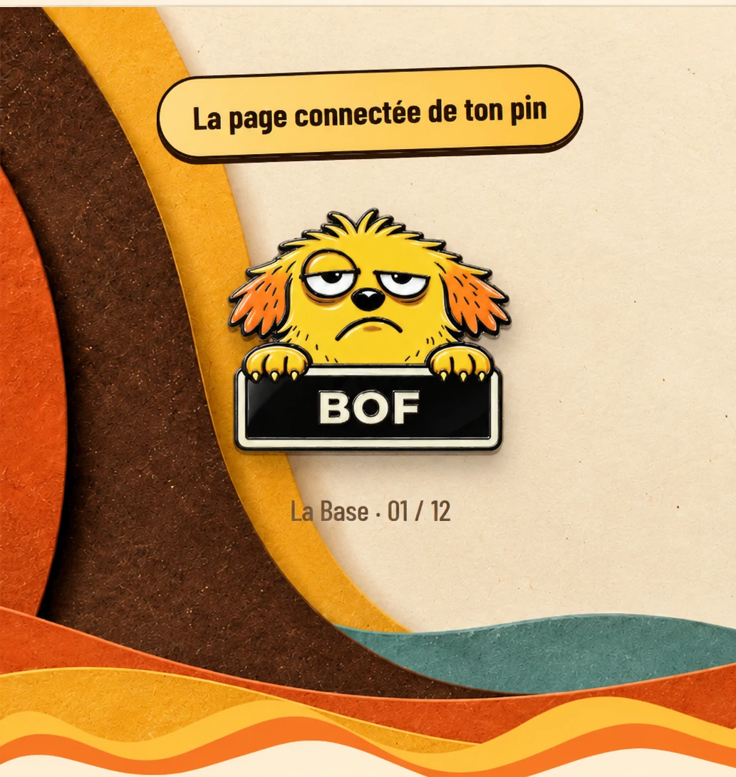 Le pin BOF, La Base · 01 / 12, sur le décor rétro Humeur de Chien